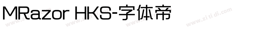 MRazor HKS字体转换